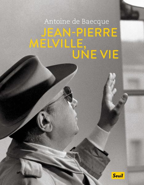 Jean-Pierre Melville, livre à offrir pour les fêtes